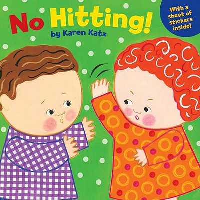 No Hitting! - Karen Katz