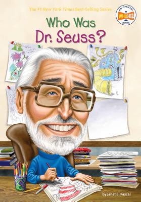 Who Was Dr. Seuss? - Janet B. Pascal
