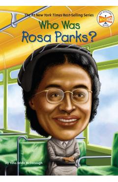Who Was Rosa Parks? - Yona Zeldis Mcdonough
