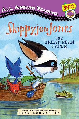 Skippyjon Jones: The Great Bean Caper - Judy Schachner