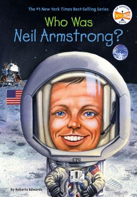 Who Was Neil Armstrong? - Roberta Edwards