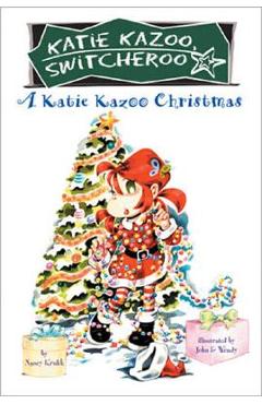 Coperta cărții 'A Katie Kazoo Christmas: Super Super Special - Nancy Krulik'
