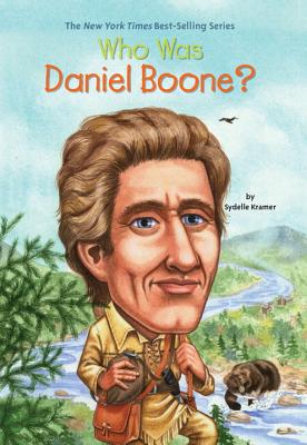Who Was Daniel Boone? - Sydelle Kramer