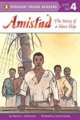 Amistad: The Story of a Slave Ship - Patricia Mckissack