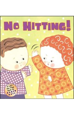 No Hitting!: A Lift-The-Flap Book - Karen Katz