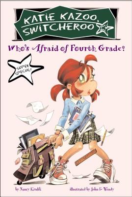 Who's Afraid of Fourth Grade? - Nancy Krulik
