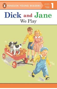 Dick and Jane: We Play - Penguin Young Readers