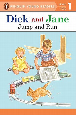 Dick and Jane Jump and Run (Penguin Young Reader Level 1) - Penguin Young Readers