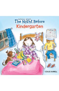 The Night Before Kindergarten - Natasha Wing