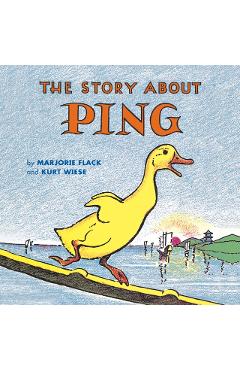 The Story about Ping - Marjorie Flack
