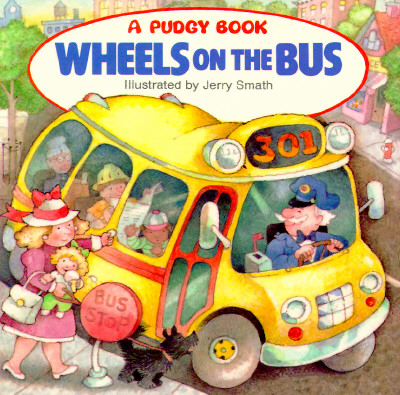 Wheels on the Bus - Grosset &. Dunlap