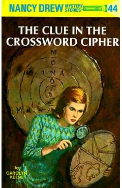 Coperta cărții 'Nancy Drew 44: The Clue in the Crossword Cipher - Carolyn Keene'