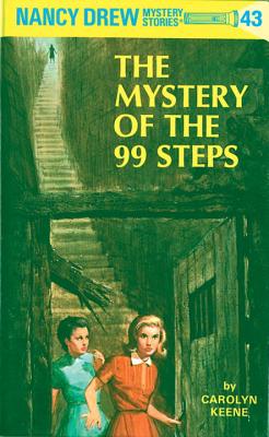 Nancy Drew 43: The Mystery of the 99 Steps - Carolyn Keene