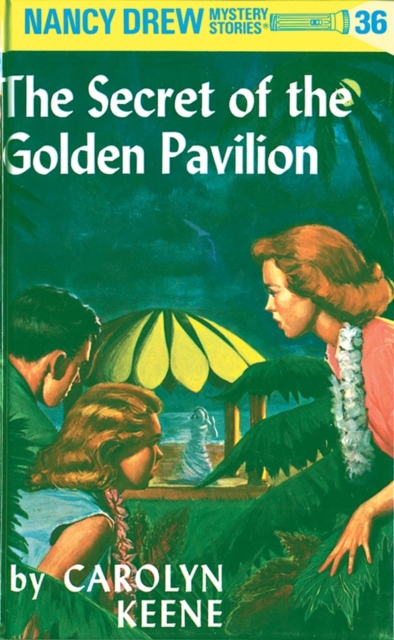 Nancy Drew 36: The Secret of the Golden Pavillion - Carolyn Keene