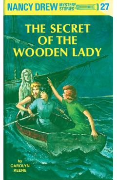 Nancy Drew 27: The Secret of the Wooden Lady - Carolyn Keene