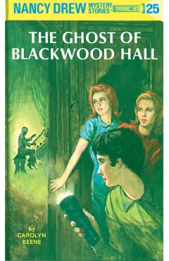 The Ghost of Blackwood Hall - Carolyn Keene