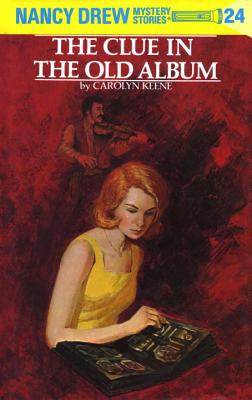 Nancy Drew 24: The Clue in the Old Album - Carolyn Keene