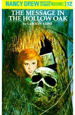 Coperta cărții 'Nancy Drew 12: The Message in the Hollow Oak - Carolyn Keene'