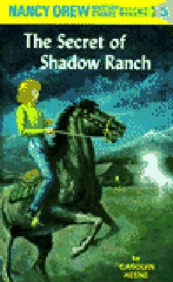 The Secret of Shadow Ranch - Carolyn Keene