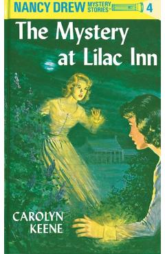 Nancy Drew 04: The Mystery at Lilac Inn - Carolyn Keene