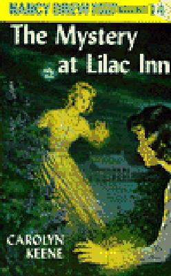 Nancy Drew 04: The Mystery at Lilac Inn - Carolyn Keene