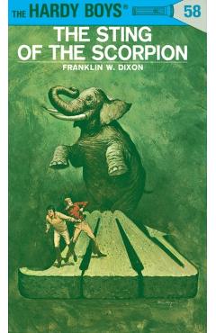 Hardy Boys 58: The Sting of the Scorpion - Franklin W. Dixon