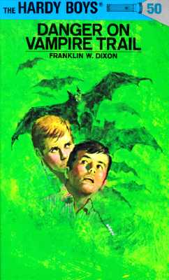 Coperta cărții 'Hardy Boys 50: Danger on Vampire Trail - Franklin W. Dixon'