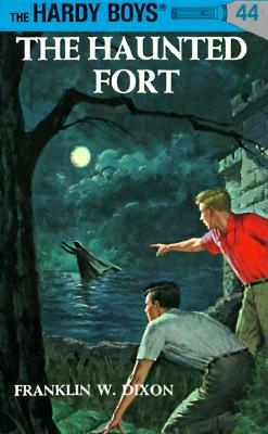 Hardy Boys 44: The Haunted Fort - Franklin W. Dixon