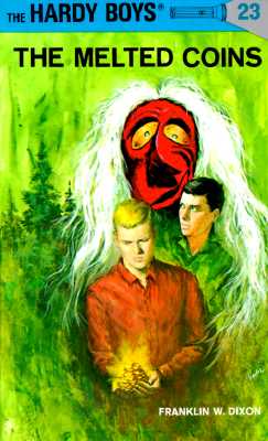 Hardy Boys 23: The Melted Coins - Franklin W. Dixon