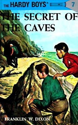 Hardy Boys 07: The Secret of the Caves - Franklin W. Dixon