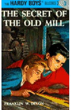 Coperta cărții 'Hardy Boys 03: The Secret of the Old Mill - Franklin W. Dixon'
