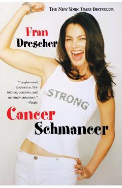 Cancer Schmancer - Fran Drescher