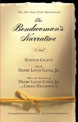 The Bondwoman's Narrative - Hannah Crafts