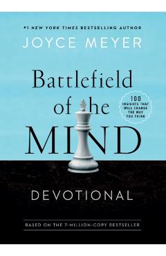Battlefield of the Mind Devotional: 100 Insights That Will Change the Way You Think - Joyce Meyer