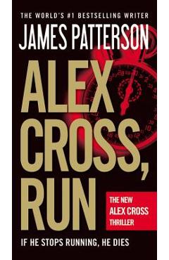 Coperta cărții 'Alex Cross, Run - James Patterson'