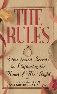 The Rules (Tm): Time-Tested Secrets for Capturing the Heart of Mr. Right - Sherrie Shamoon