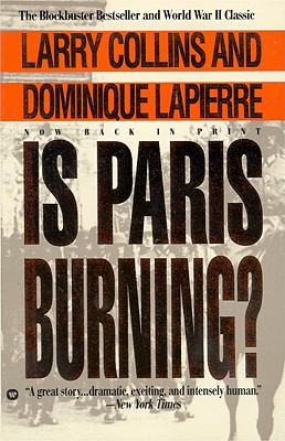 Is Paris Burning - Dominique Lapierre