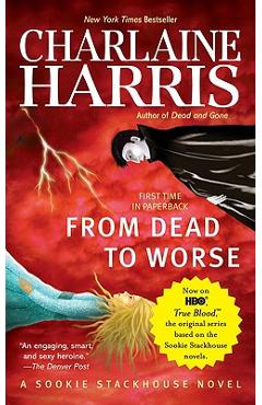 Coperta cărții 'From Dead to Worse - Charlaine Harris'