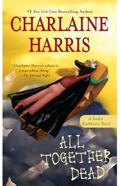 Coperta cărții 'All Together Dead - Charlaine Harris'