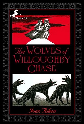 The Wolves of Willoughby Chase - Joan Aiken
