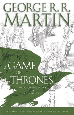 A Game of Thrones: The Graphic Novel: Volume Two - George R. R. Martin
