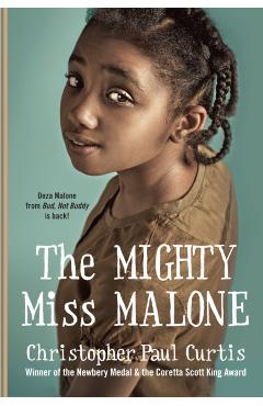 The Mighty Miss Malone - Christopher Paul Curtis