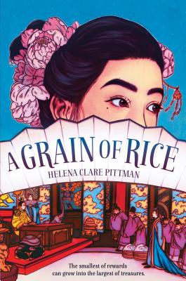 A Grain of Rice - Helena Clare Pittman