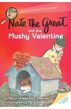 Nate the Great and the Mushy Valentine - Marjorie Weinman Sharmat