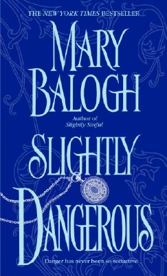 Slightly Dangerous - Mary Balogh