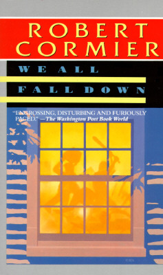 We All Fall Down - Robert Cormier