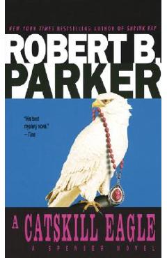 Coperta cărții 'A Catskill Eagle - Robert B. Parker'
