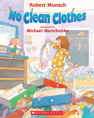 No Clean Clothes - Robert Munsch