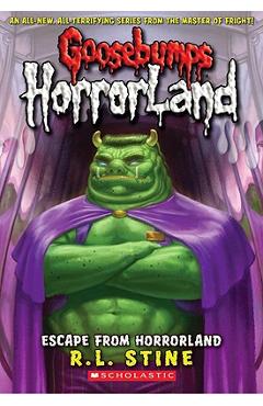 Coperta cărții 'Escape from Horrorland (Goosebumps Horrorland #11) - R. L. Stine'