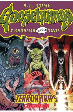 Goosebumps Graphix #2: Terror Trips - R. L. Stine
